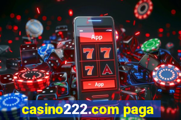 casino222.com paga